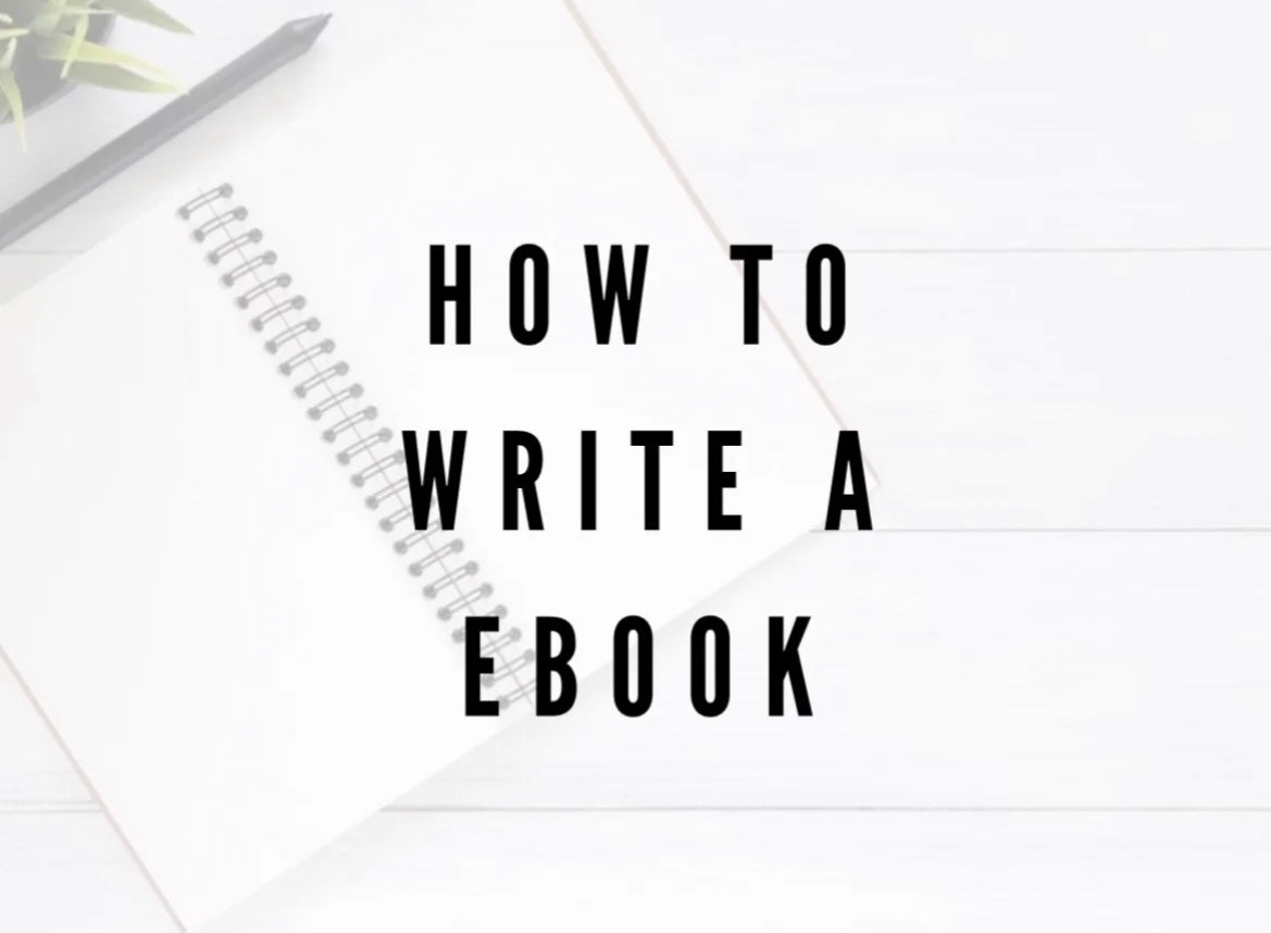 “HOW TO WRITE A EBOOK”