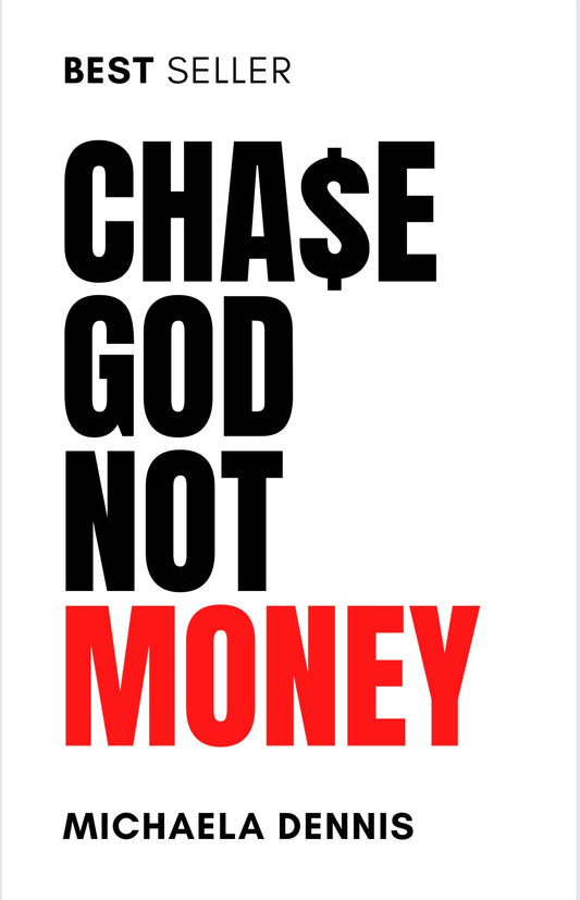 Cha$e God Not Money